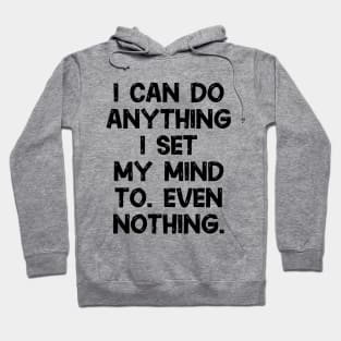 Don't underestimate me! Hoodie